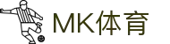 MK体育(mksports)官方网站-精彩体育赛事尽在MK SPORTS